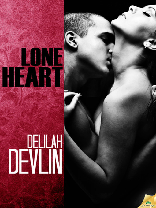 Title details for Lone Heart by Delilah Devlin - Available